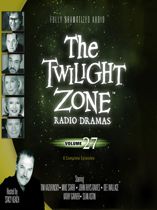 Title details for The Twilight Zone Radio Dramas, Volume 27 by Various Authors - Available